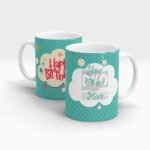 Happy Birthday Gift Mug | Design Your Own